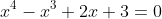 x^4-x^3+2x+3=0