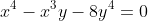 x^4-x^3y-8y^4=0
