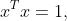 x^Tx=1,