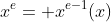 x^e= x^{e-1}(x)