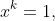 x^k=1,