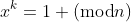 x^k=1 (\text{mod}n)