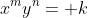 x^my^n= k