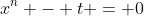 x^n - t = 0