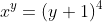 x^y=(y+1)^4