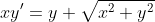 x{{y}'=y+\sqrt{x^{2}+y^{2}}}