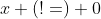 x (!=) 0