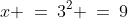 x \:=\:3^2 \:=\:9