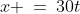 x \:=\:30t