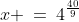 x \:=\:4^{\frac{40}{9}}