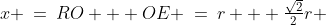 x \:=\:RO + OE \:=\:r + \tfrac{\sqrt{2}}{2}r 