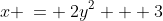 x \:= \:2y^2 + 3