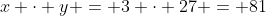 x \cdot y = 3 \cdot 27 = 81~\implies~y=\frac{81}{x}