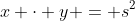 x \cdot y = s^2