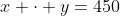 x \cdot y=450