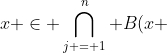 x \in \bigcap\limits_{j = 1}^n {B(x ;r_{y_j } )}
