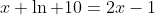 x \ln 10=2x-1