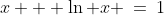 x + \ln x \:=\:1