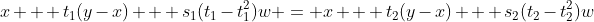 x + t_1(y-x) + s_1(t_1-t_1^2)w = x + t_2(y-x) + s_2(t_2-t_2^2)w