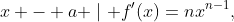 x - a \mid f'(x)=nx^{n-1},