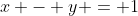 x - y = 1