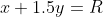 x+1.5y=R