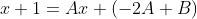 x+1=Ax+(-2A+B)