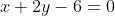x+2y-6=0