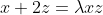 x+2z={\lambda}xz