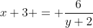 x+3 = \frac{6}{y+2}