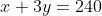 x+3y=240