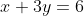 x+3y=6~\implies~3y=-x+6~\implies~y=-\dfrac13 x + 2