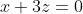 x+3z=0