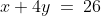 x+4y\:=\:26