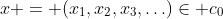x = (x_1,x_2,x_3,\ldots)\in c_0