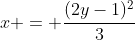 x = \frac{(2y-1)^2}{3}