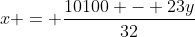 x = \frac{{10100 - 23y}}{{32}}