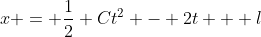 x = \frac{1}{2} Ct^2 - 2t + l