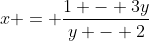 x = \frac{1 - 3y}{y - 2}