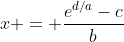 x = \frac{e^{d/a}-c}{b}