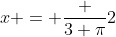 x = \frac {3 \pi}2