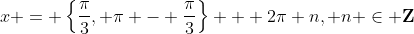 x = \left\{\frac{\pi}{3}, \pi - \frac{\pi}{3}\right\} + 2\pi n, n \in \mathbf{Z}