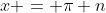 x = \pi n