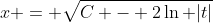 x = \sqrt{C - 2\ln |t|}