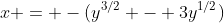x = -(y^{3/2} - 3y^{1/2})