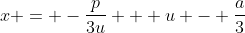 x = -\frac{p}{3u} + u - \frac{a}{3}