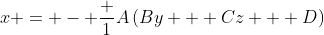 x = - \frac {1}{A}\left(By + Cz + D\right)