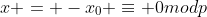 x = -x_0 \equiv 0modp