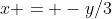 x = -y/3