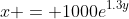 x = 1000e^{1.3y}
